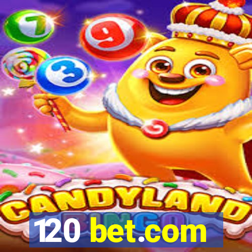 120 bet.com