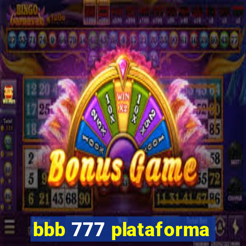 bbb 777 plataforma