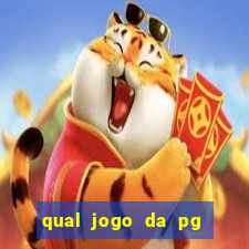 qual jogo da pg ta pagando agora