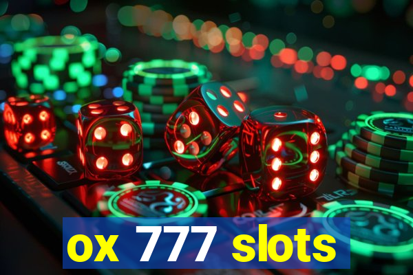 ox 777 slots