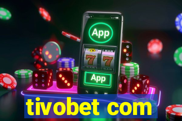 tivobet com