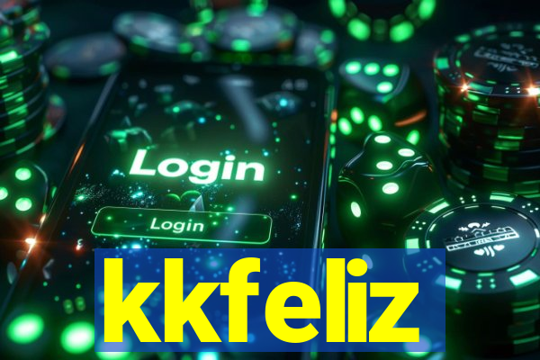 kkfeliz