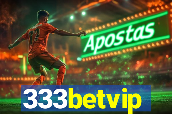 333betvip