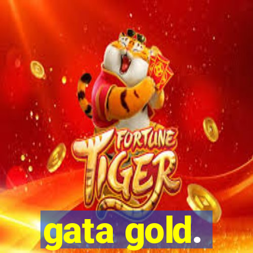 gata gold.