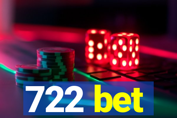 722 bet