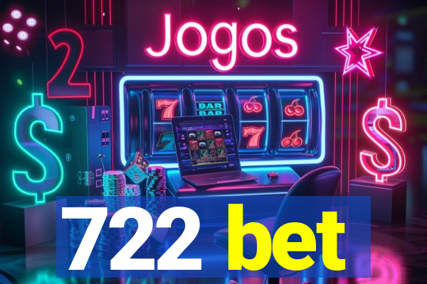 722 bet