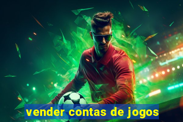 vender contas de jogos