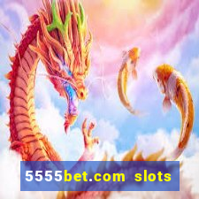 5555bet.com slots marca forte