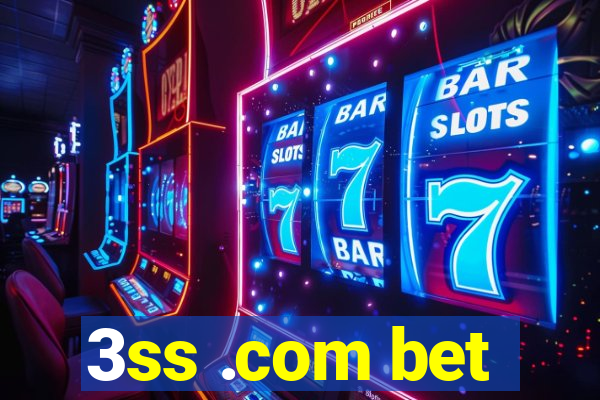 3ss .com bet