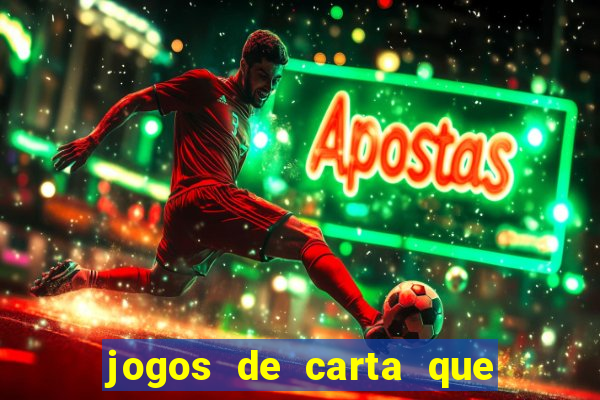 jogos de carta que ganha dinheiro