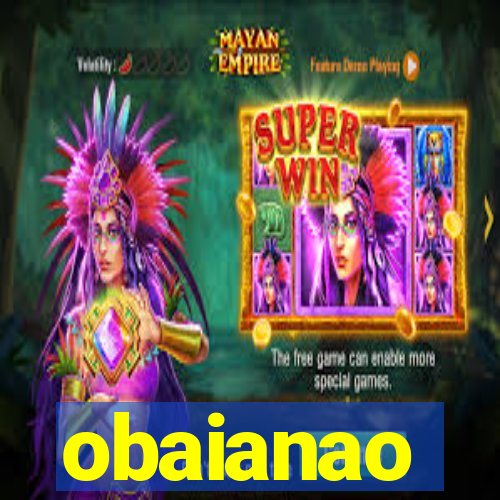 obaianao