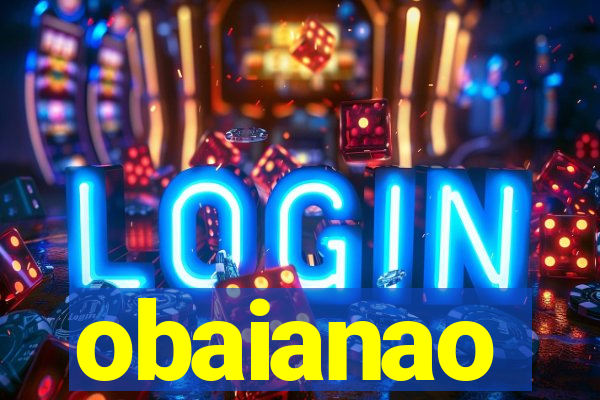 obaianao