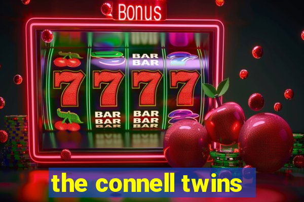 the connell twins