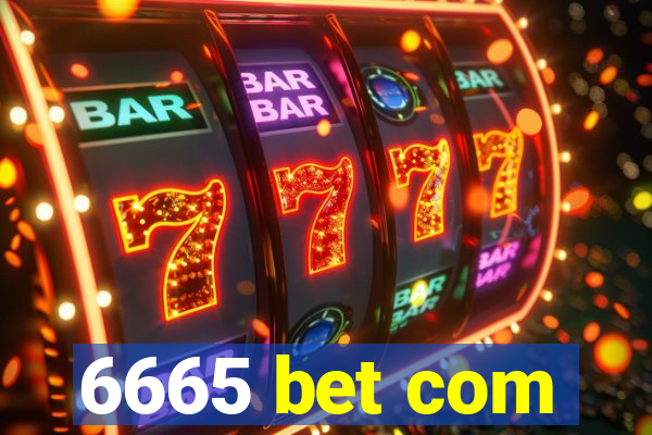 6665 bet com