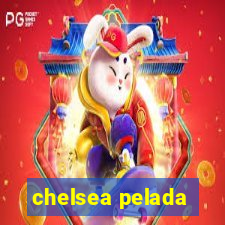 chelsea pelada