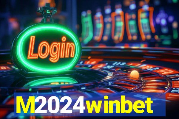 M2024winbet