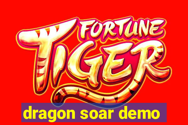 dragon soar demo