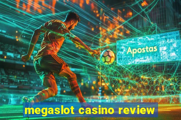 megaslot casino review