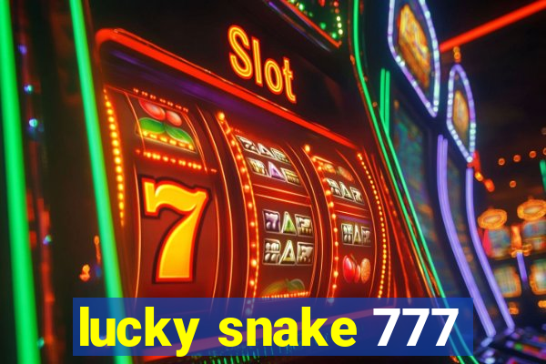 lucky snake 777