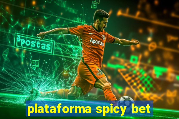 plataforma spicy bet