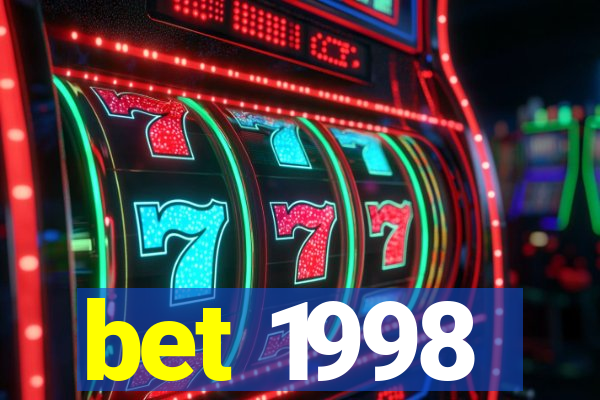 bet 1998