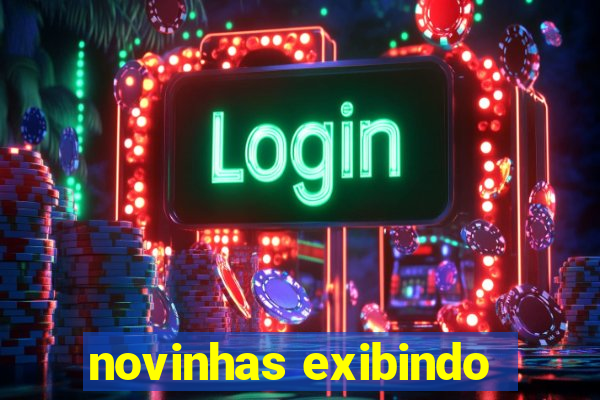 novinhas exibindo