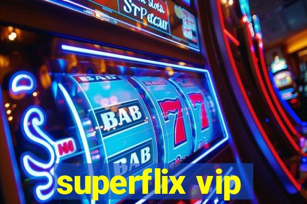 superflix vip