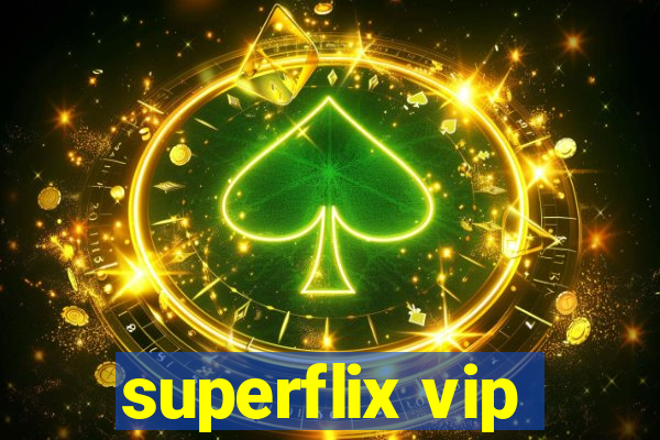 superflix vip