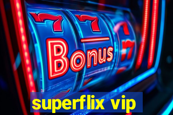 superflix vip