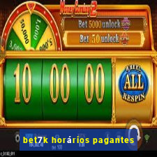 bet7k horários pagantes