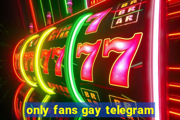 only fans gay telegram