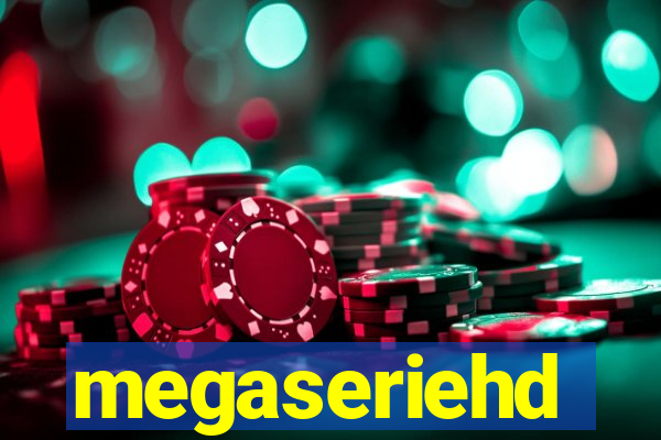 megaseriehd