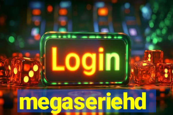 megaseriehd