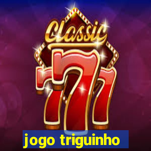 jogo triguinho