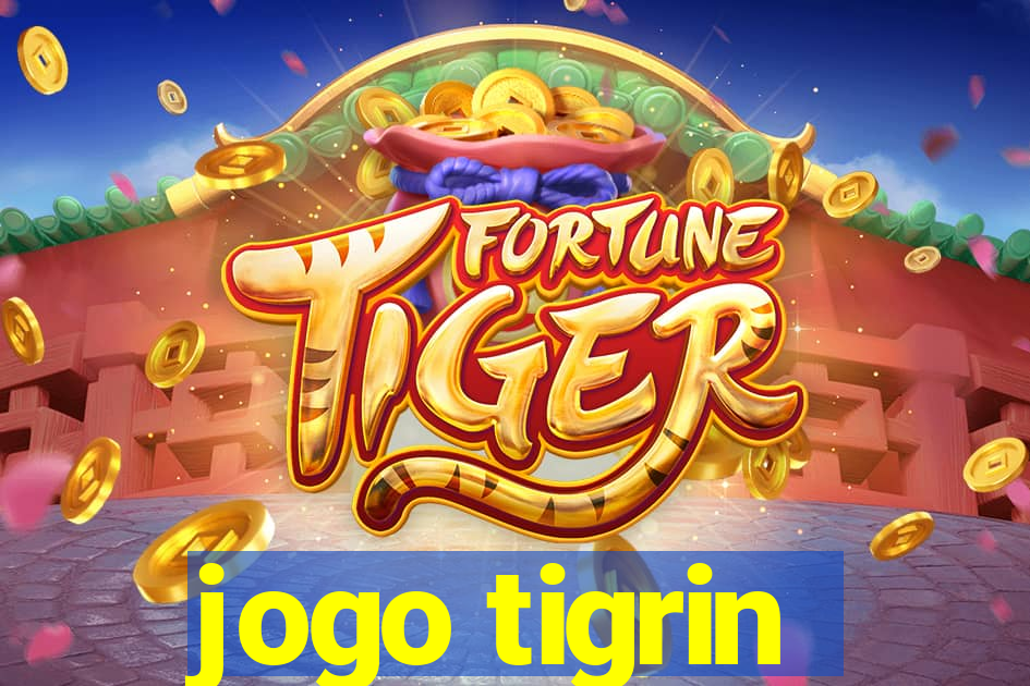 jogo tigrin