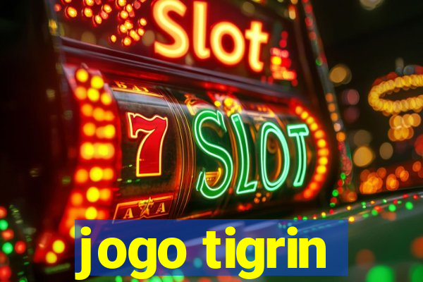 jogo tigrin