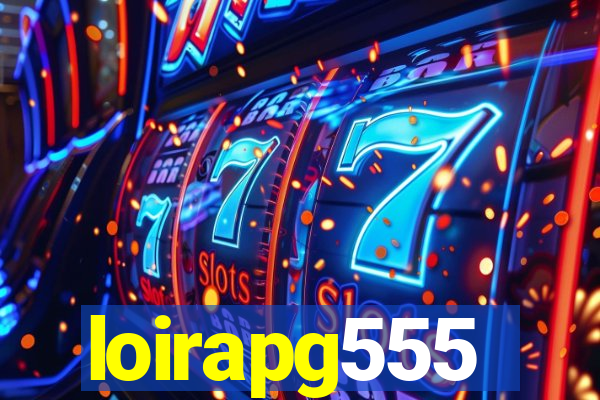 loirapg555