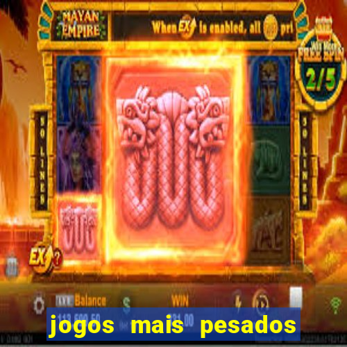 jogos mais pesados para android