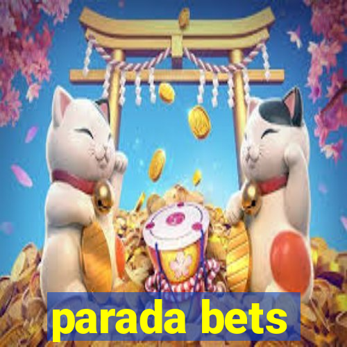 parada bets