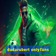 dudarubert onlyfans