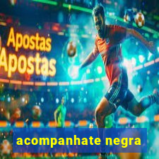 acompanhate negra