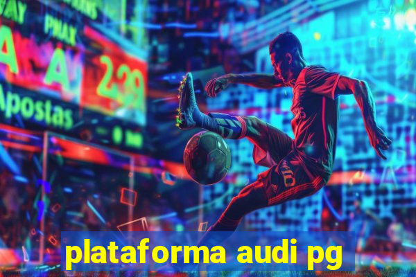 plataforma audi pg