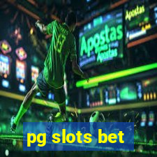 pg slots bet