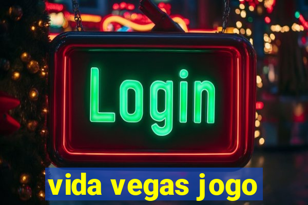 vida vegas jogo