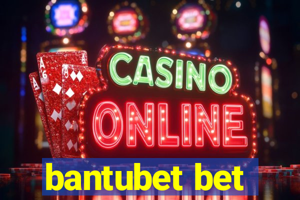 bantubet bet