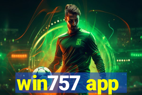 win757 app