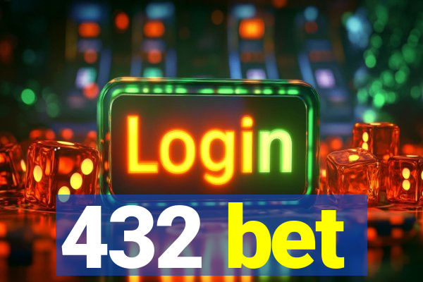 432 bet