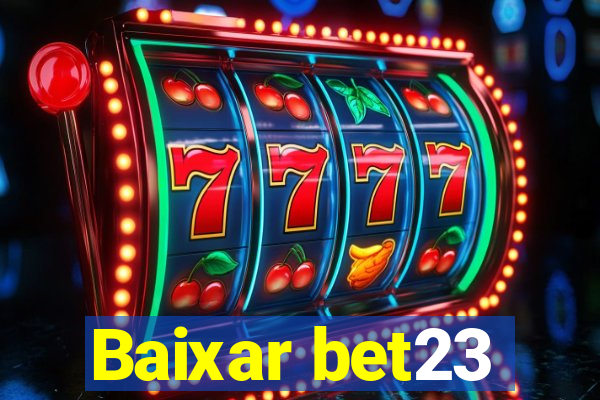 Baixar bet23