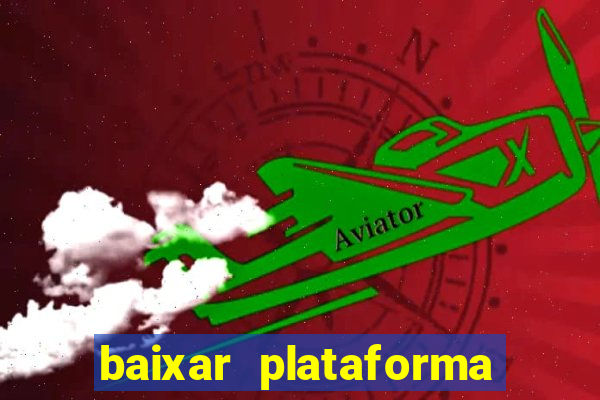 baixar plataforma 234 vip