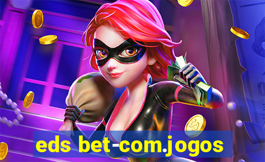 eds bet-com.jogos